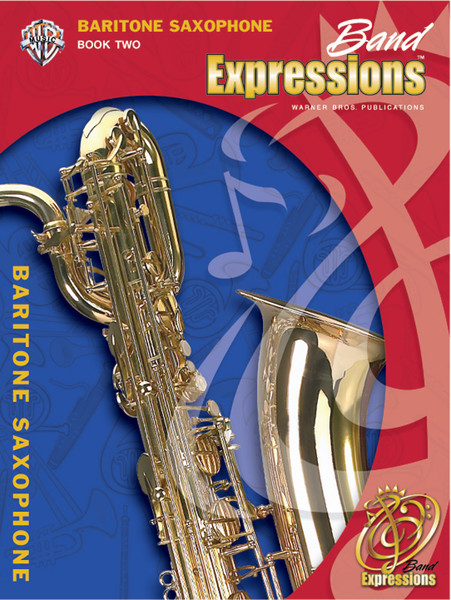 Band Expressions Book 2 - Baritone Saxophone