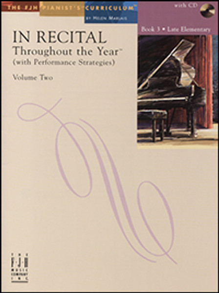 FJH In Recital Throughout the Year (with Performance Strategies), Volume 2 - Book 3: Late Elementary (Book/CD Set)