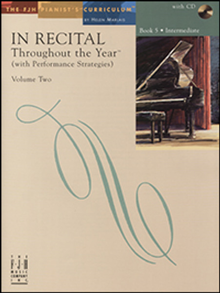 FJH In Recital Throughout the Year (with Performance Strategies), Volume 2 - Book 5: Intermediate (Book/CD Set)