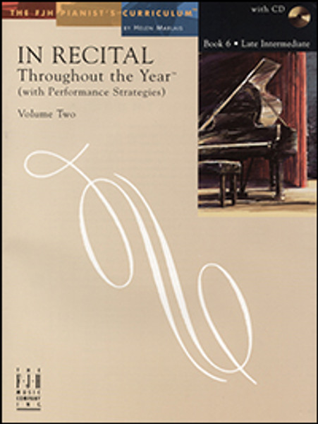 FJH In Recital Throughout the Year (with Performance Strategies), Volume 2 - Book 6: Late Intermediate (Book/CD Set)