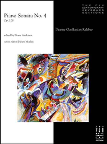 FJH Contemporary Keyboard Editions: Piano Sonata No. 4, Op. 128 by Dianne Goolkasian Rahbee