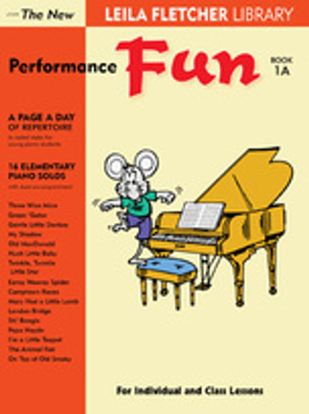 New Leila Fletcher Library - Performance Fun Book 1A