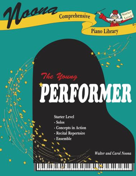 Noona Comprehensive Piano Library - The Young Performer - Starter Level
