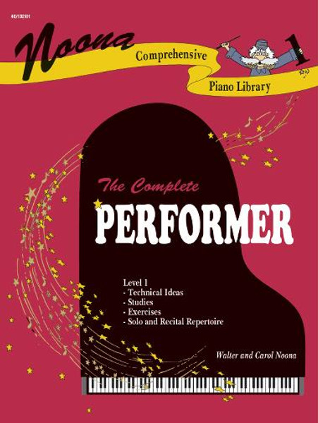 Noona Comprehensive Piano Library - The Complete Performer - Level 1