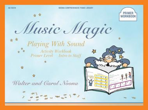 Noona - Music Magic: Playing with Sound Workbook - Primer Level