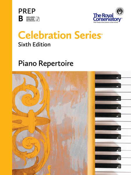 Royal Conservatory Celebration Series - Piano Repertoire: Prep B (6th Edition)
