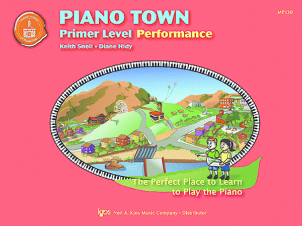 Piano Town - Performance; Primer Level