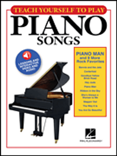 Teach Yourself to Play Piano Songs: Piano Man & 9 More Rock Favorites (with Online Audio Access)