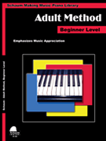 Schaum - Making Music Piano Library - Adult Method Beginner Level