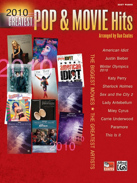 2010 Greatest Pop & Movie Hits for Easy Piano