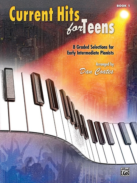 Current Hits for Teens Book 1 for Easy Piano