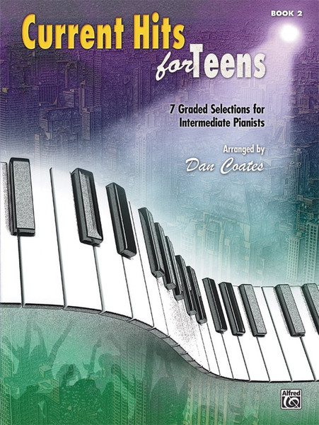 Current Hits for Teens Book 2 for Easy Piano