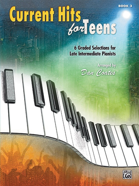 Current Hits for Teens Book 3 for Easy Piano