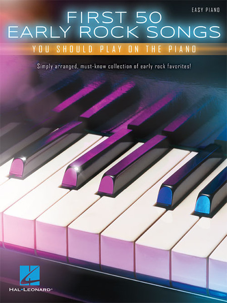 First 50 Early Rock Songs You Should Play on the Piano for Easy Piano