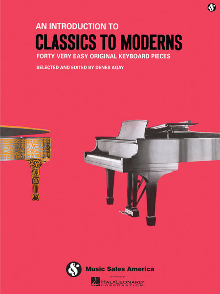 An Introduction to Classics to Moderns for Easy Piano