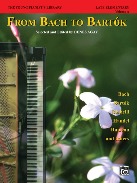 The Young Pianist's Library: From Bach to Bartók - Volume A for Intermediate to Advanced Piano