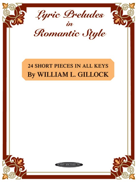 Lyric Preludes in Romantic Style for Intermediate to Advanced Piano