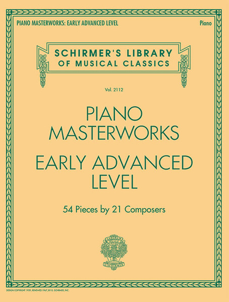 Schirmer's Library of Musical Classics Vol. 2112 - Piano Masterworks: Early Advanced Level