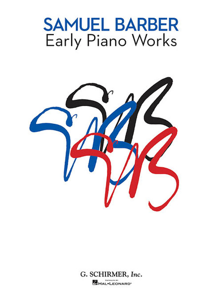 Samuel Barber Early Piano Works for Intermediate to Advanced Piano