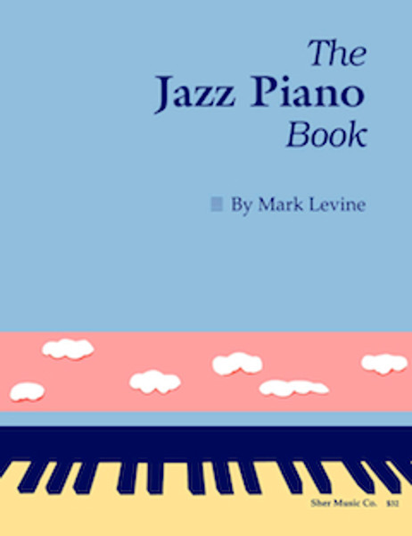 The Jazz Piano Book for Intermediate to Advanced Piano