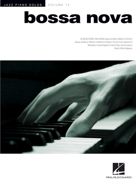 Jazz Piano Solos Volume 15 - Bossa Nova for Intermediate to Advanced Piano