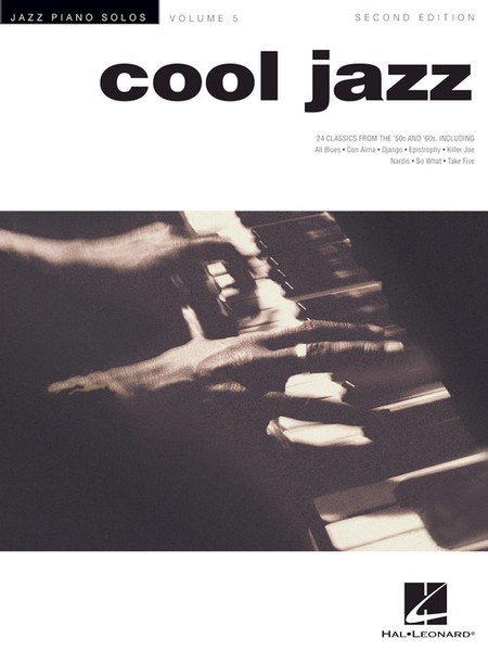 Jazz Piano Solos Volume 5 - Cool Jazz (2nd Edition) for Intermediate to Advanced Piano