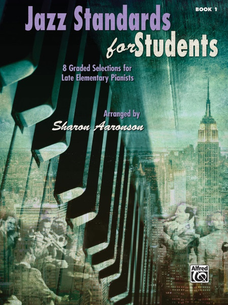 Jazz Standards for Students - Book 1 for Late Elementary Piano