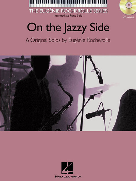 The Eugénie Rocherolle Series: On the Jazzy Side (Book/CD Set) for Intermediate Piano Solo