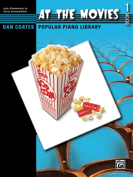 At the Movies - Book 1 for Late Elementary to Early Intermediate Piano