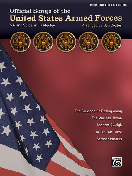 Official Songs of the United States Armed Forces for Intermediate to Late Intermediate Piano