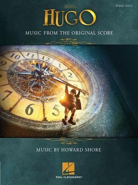 Hugo: Music from the Original Score for Intermediate to Advanced Piano Solo