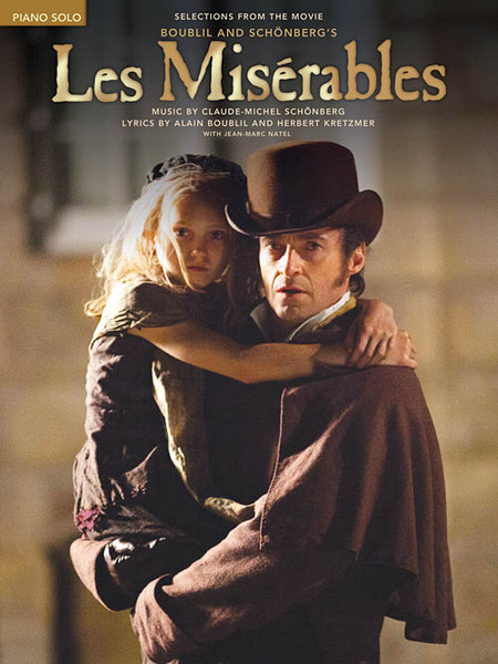 Les Misérables: Selections from the Movie for Intermediate to Advanced Piano Solo