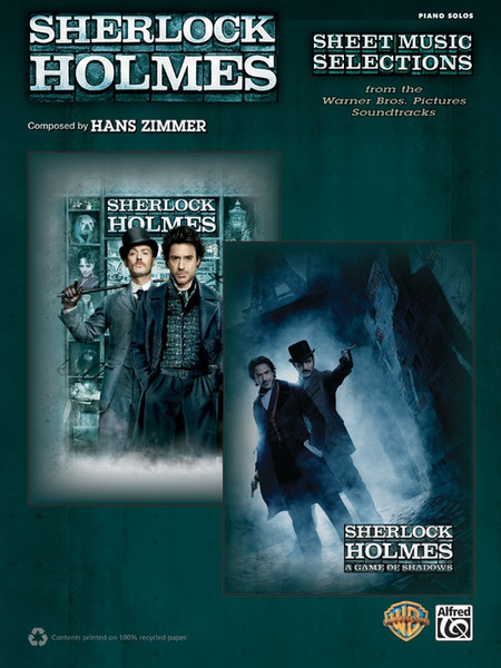 Sherlock Holmes: Sheet Music Selections from the Warner Bros. Pictures Soundtracks for Intermediate to Advanced Piano Solo
