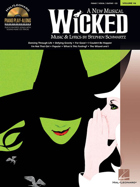 Hal Leonard Piano Play-Along Volume 46 - Wicked: A New Musical (Book/CD Set) for Piano / Vocal / Guitar