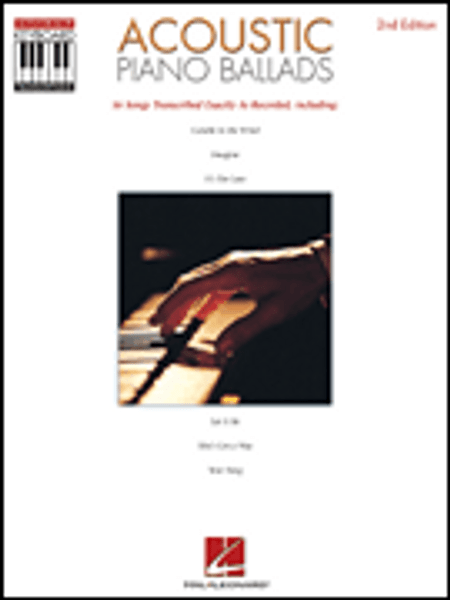Acoustic Piano Ballads (2nd Edition) for Intermediate to Advanced Piano/Keyboard