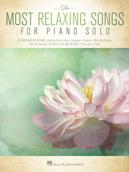 The Most Relaxing Songs for Piano Solo for Intermediate to Advanced Piano