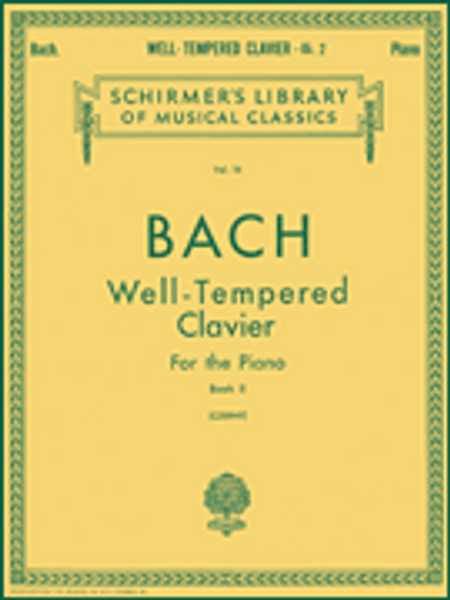 J.S. Bach - Well-Tempered Clavier, Book 2 (Schirmer's Library of Musical Classics Vol. 14) for Intermediate to Advanced Piano