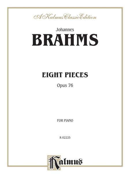 Brahms - Eight Pieces Opus 76 (Kalmsu Classic Edition) for Intermediate to Advanced Piano