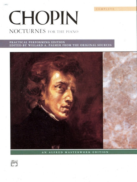 Chopin - Nocturnes for the Piano Complete for Intermediate to Advanced Piano