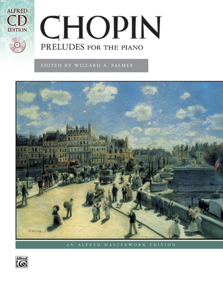 Chopin - Preludes for the Piano (Book/CD Set) (Alfred Masterwork Edition) for Intermediate to Advanced Piano