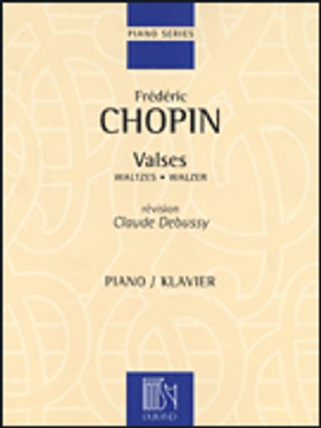 Chopin - Waltzes (Durand Piano Series) for Intermediate to Advanced Piano