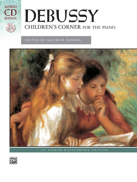 Debussy - Children's Corner for the Piano (Book/CD Set) (Alfred Masterwork Edition) for Intermediate to Advanced Piano