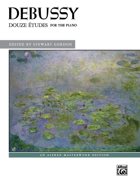 Debussy - Douze (12) Études (Alfred Masterwork Edition) for Intermediate to Advanced Piano