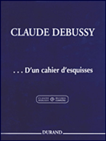 Debussy -...D'un cahier d'esquisses Single Sheet (Durand) for Intermediate to Advanced Piano