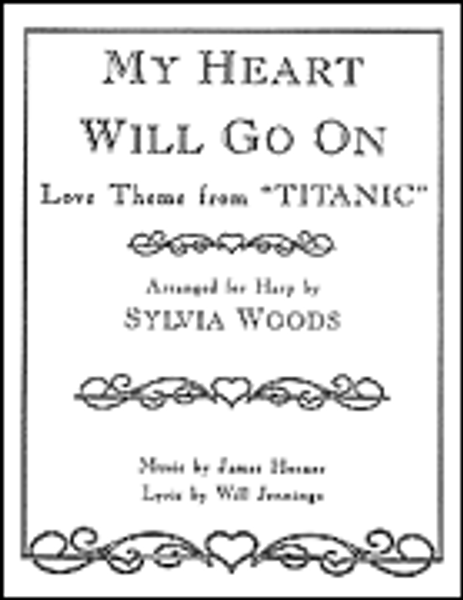 My Heart Will Go On, Love Theme from "Titanic" for Harp by Syvlia Woods