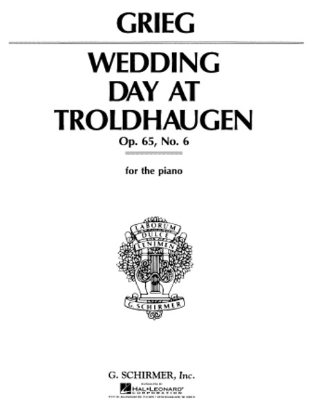 Grieg - Wedding Day at Troldhaugen, Op. 65, No. 6 Single Sheet (Schirmer) for Intermediate to Advanced Piano