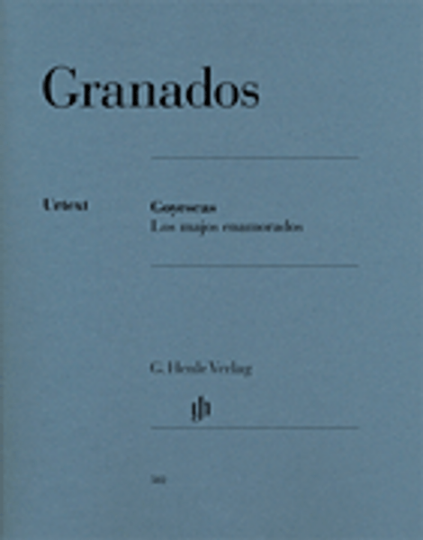 Granados - Goyescas: Los majos enamorados (The Young People In Love) (Urtext) for Intermediate to Advanced Piano