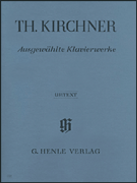 Kirchner - Selected Piano Works (Urtext) for Intermediate to Advanced Piano