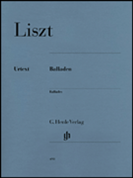 Liszt - Ballades (Urtext) for Intermediate to Advanced Piano