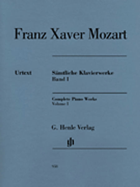 Franz Xaver Mozart - Complete Piano Works, Volume 1 (Urtext) for Intermediate to Advanced Piano